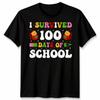 I Survived 100 Days Of School 100Th Day Of School Teacher Unisex Tshirt