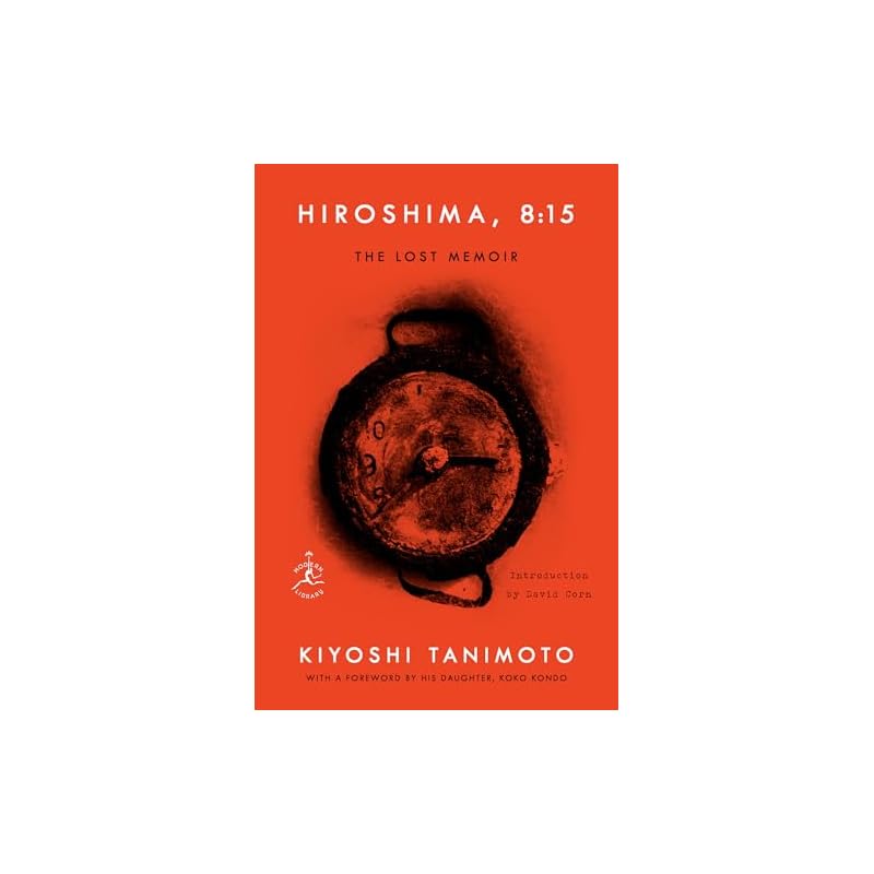 Hiroshima, 8:15: The Lost Memoir