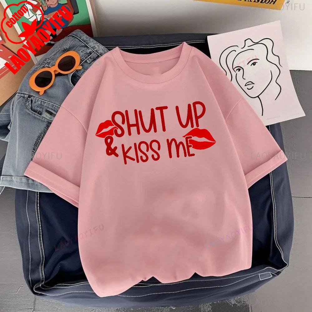 JUST KISS MENE CAN TALK LATER Letter Clothes SHUT UP Kiss Me Printed T-shirt Men Fashion Streetwear O-neck Short-sleeve