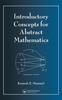 The Introductory Concepts for Abstract Mathematics Book