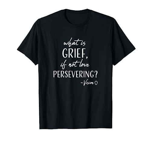 If it s not love for Marvel s WandaVision, then what is sadness? Perseverance? T-shirt