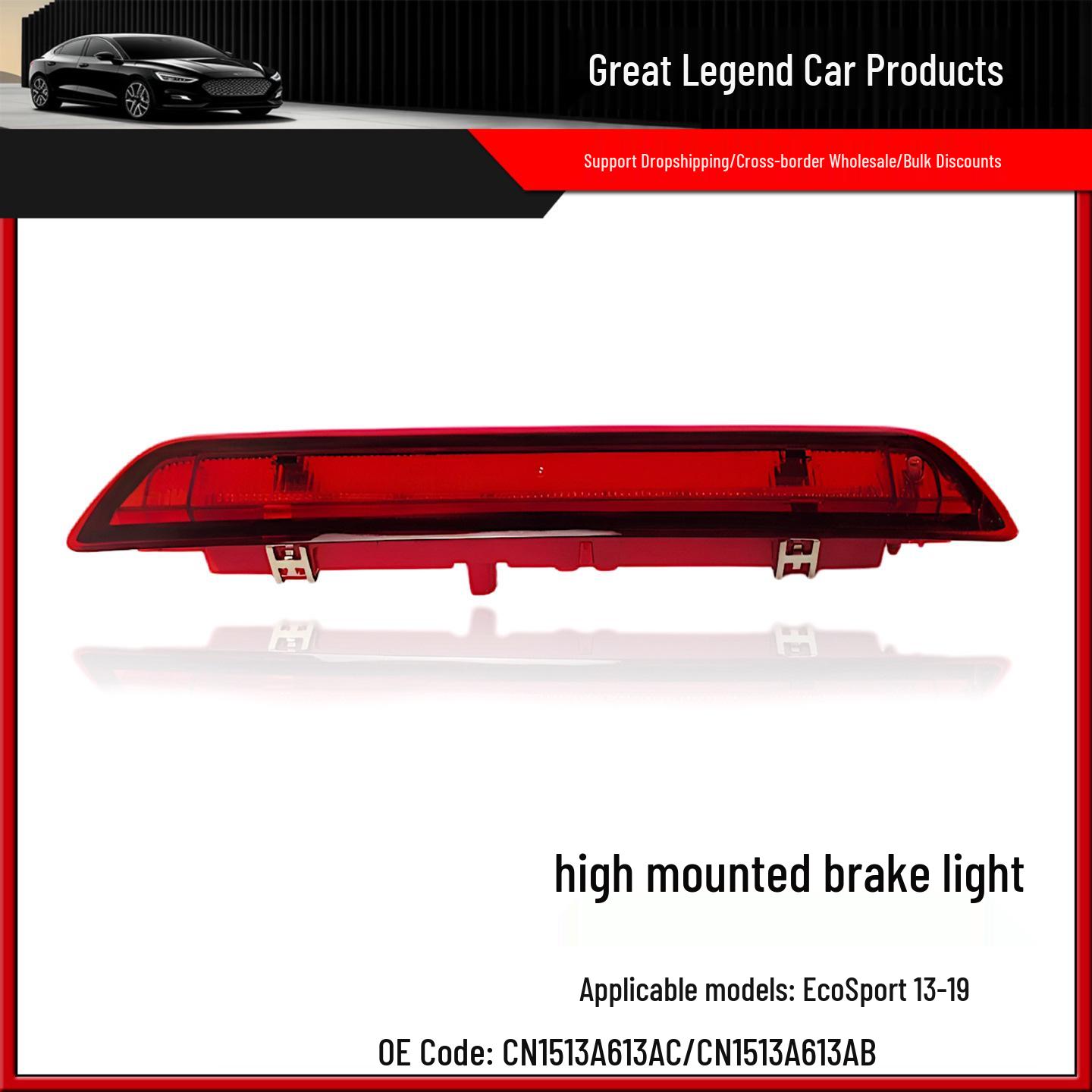 

Ford EcoSport 2013-2019 LED High Mount Stop Lamp/Trunk Brake Light Standard