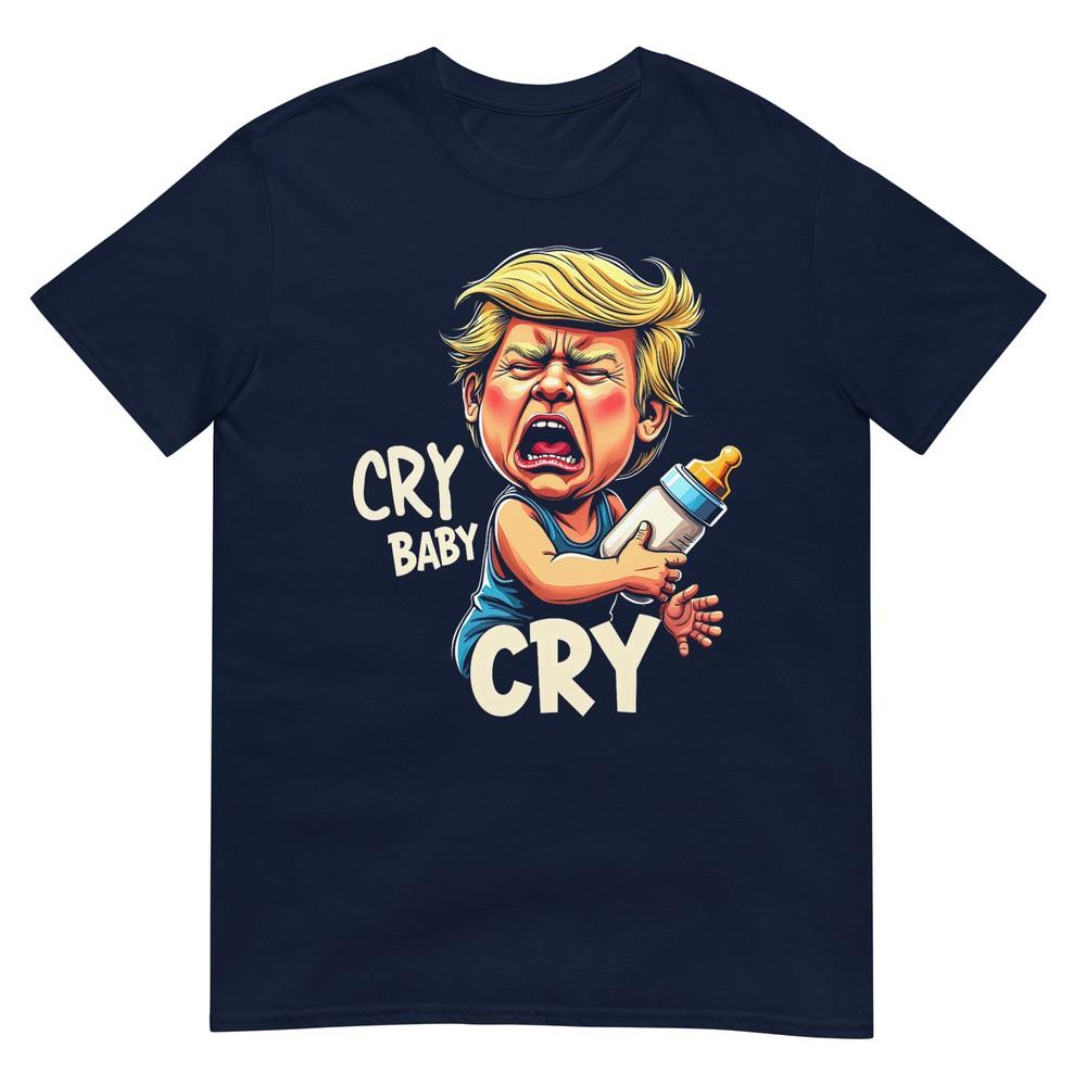Funny AntiTrump Baby Cry Funny Political Election 2024 TShirt S