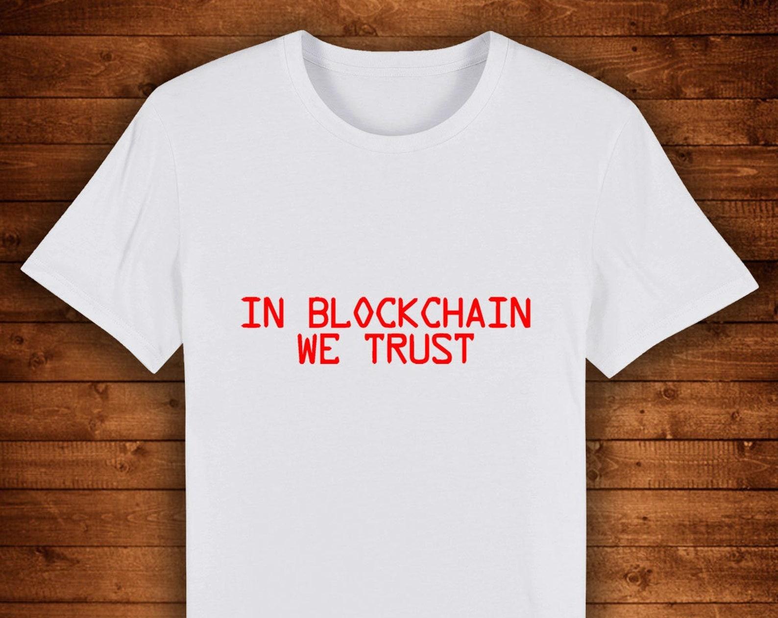 In Blockchain We Trust Crypto / T shirt Unique Design Street Wear Art Urban Graphic Tees Top 2XL