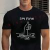 I'm Fine Funny Printed Motorcycle T-shirt Cotton Casual Summer Short Sleeve Men Tshirt Loose T Shirt Male Tees Top