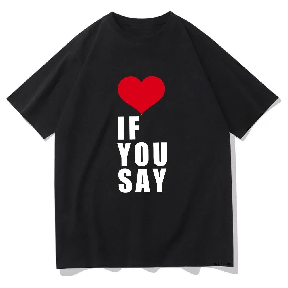 Romantic Stories Untold Kpop Love If You Tell T-shirts Men/Women Unisex Summer Clothing Aesthetic High Quality T-shirts