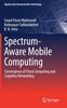 Libro Spectrum-Aware Mobile Computing : Convergence of Cloud Computing and Cognitive Networking