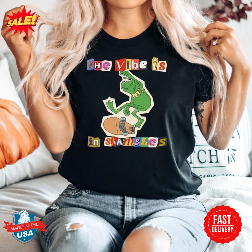 The Vibe Is In Shambles Shirt S-5XL Unisex T-Shirt XL