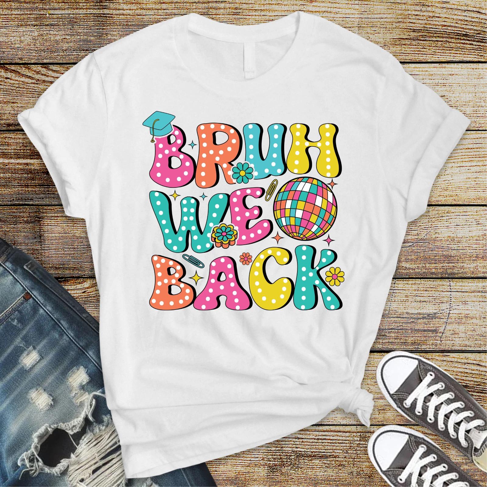 Bruh We Back Shirt Retro Groovy Back To School Funny Teacher Student Tee M