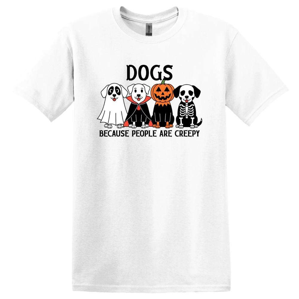 Halloween T-Shirt Tops Tees Men's Women's 'Dogs Because People Are Creepy' - Mutil Size & Color