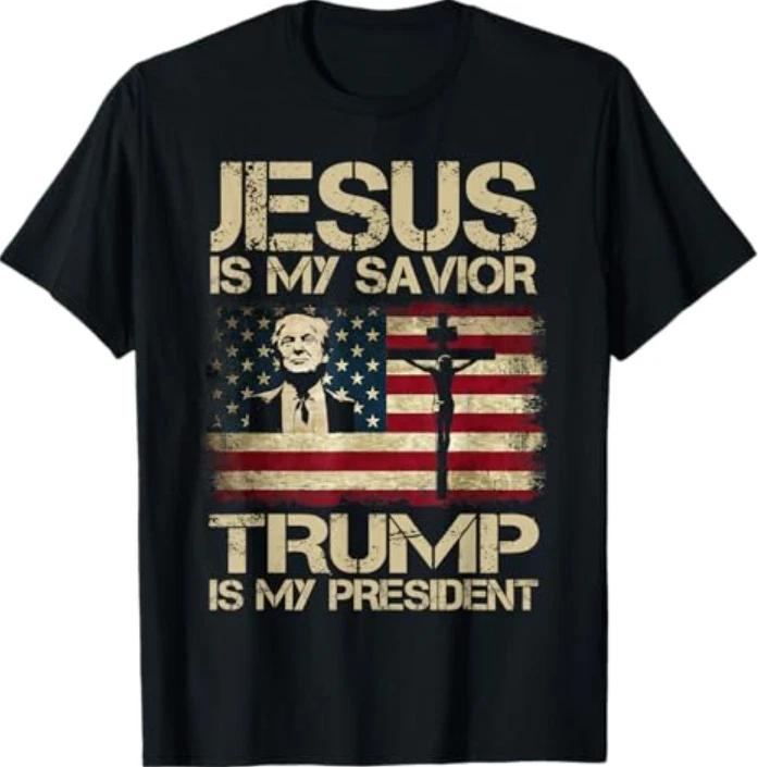 Jesus is My Savior Trump is My President Trump 2026 USA Flag T-Shirt S