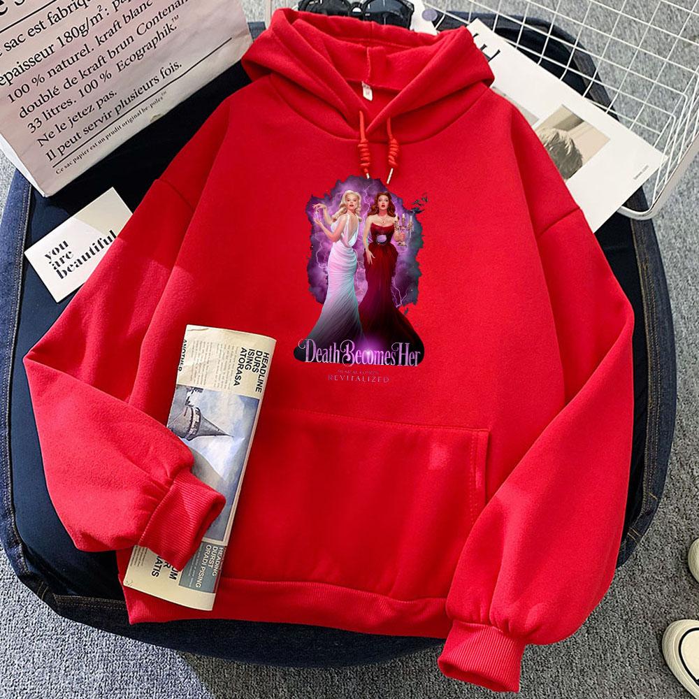 Musical Comedy Revitalized DEATH BECOMES HER Hoodies Roupas Femininas Hoody Women Clothes Long Sleeve Winter Printing Sweatshirt