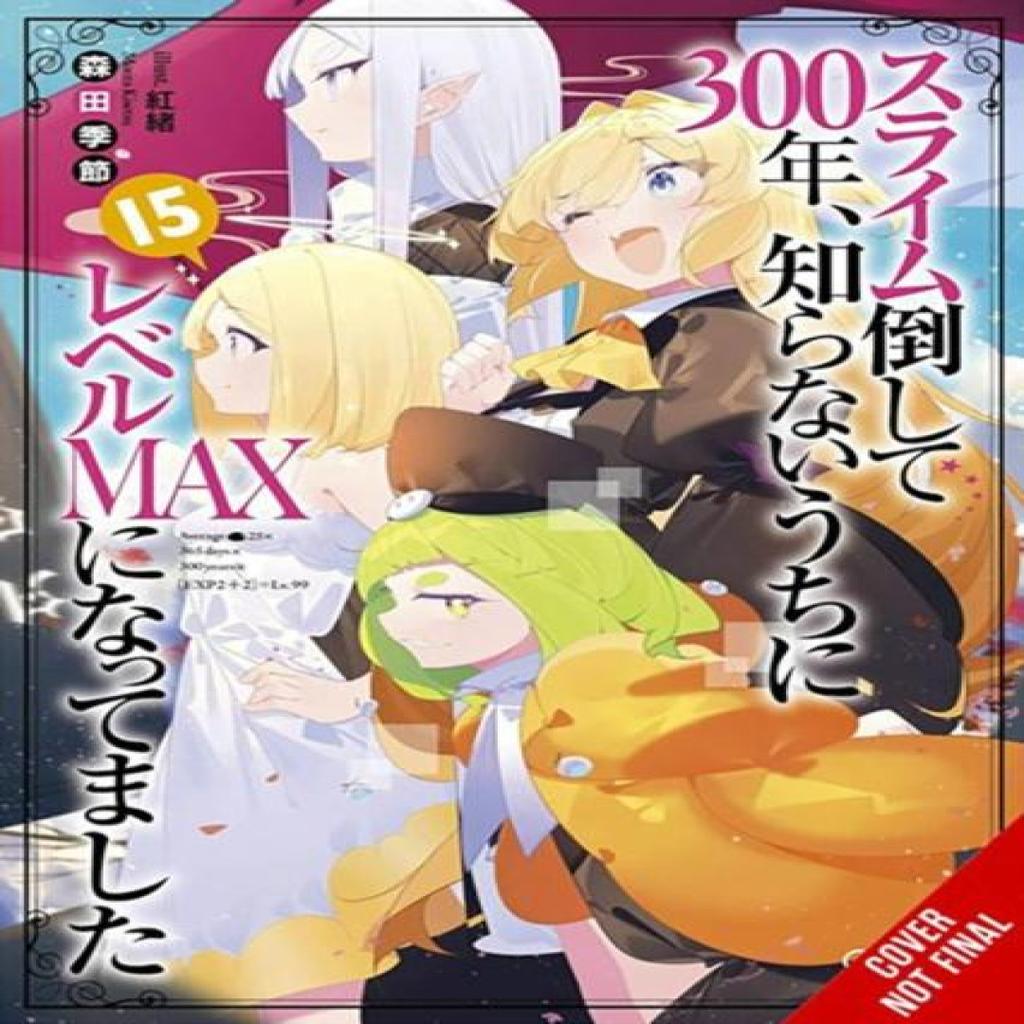 Ive Been Killing Slimes for 300 Years and Maxed Out My Level Vol. 15 by Kisetsu Morita Paperback... 9781975361938