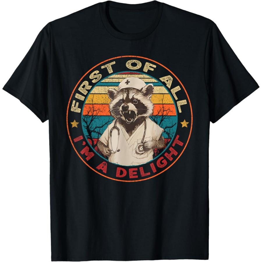 First Of All I m A Delight Raccoon Nurse Vintage T-Shirt S