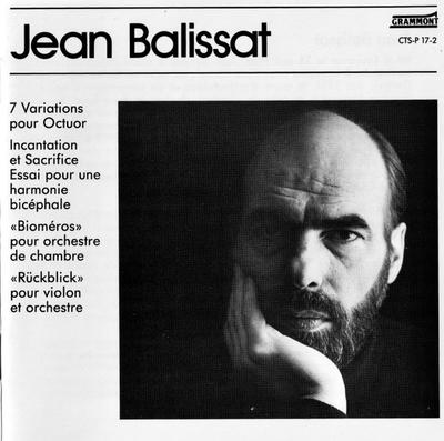 CD JEAN BALISSAT - 7 Variations Pour Octuor - Incantat CTSP172 Grammont 1987 Switzerlan Classical Used
