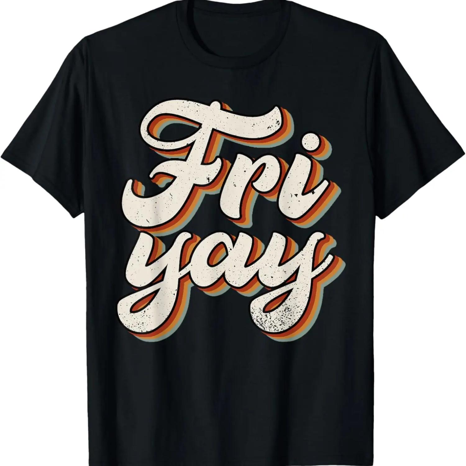 Funny Fri Yay Quote for Teachers Fri-Yay T-Shirt S чёрный