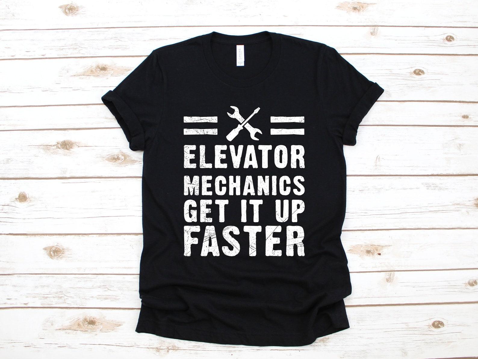Elevator Mechanic Shirt, Funny Elevator Mechanics T-Shirt, Adult Humor, Tank Top, T-shirt, T-shirt,T-shirt S