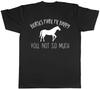 Paarden maken me blij, Jij niet zozeer Heren Dames T-shirt