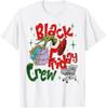 Christmas Black Shopping Family Funny Friday Crew Unisex T-Shirt