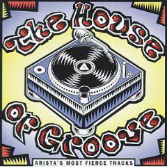 CD VARIOUS - The House Of Groove (Arista's Most  07822187352 Arista 1993 US Dance & Electronica Used