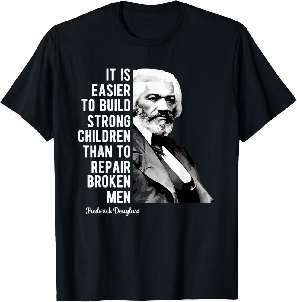 Frederick Douglass Quote For Black History Month Gift Unisex T-Shirt Unisex T-Shirt S