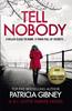 Tell Nobody by Patricia Gibney Paperback Book 9780751577525