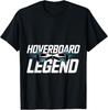 Hoverboard Legend Stunt Tricks Skater Skills - T-Shirt