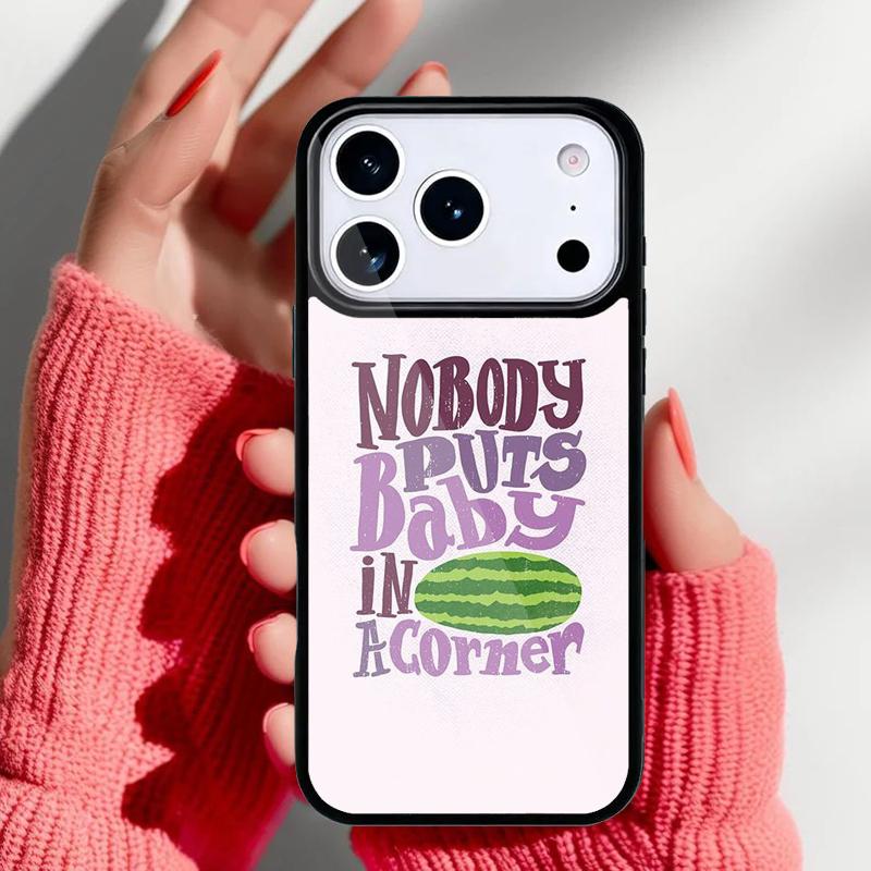 Nobody Puts Baby In A Corner Dirty Dancing Phone Case for iPhone 17 Air 16e 15 14 13 Pro Max Back Cover for 12 11 Pro Coque