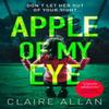 Apple of My Eye by Claire Allan Paperback Book 9780008275082