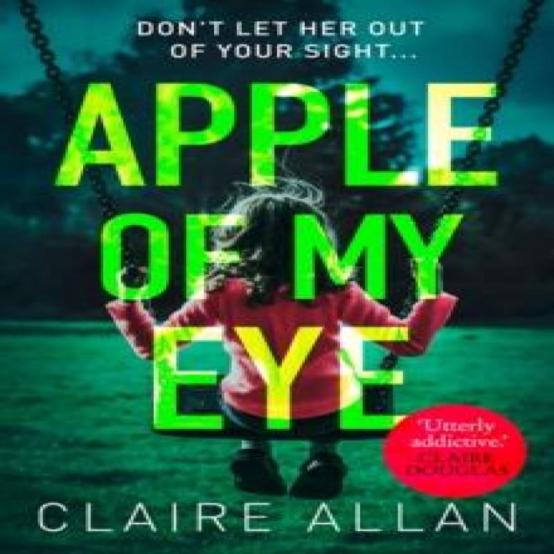 Apple of My Eye by Claire Allan Paperback Book 9780008275082