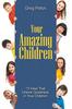 The Your Amazing Children - 15 Keys That Unlock Greatness In Your Children Book