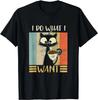 Retro I Do What I Want Katze Lustige Katze Kaffee Schwarze Katze Geschenk T-Shirt