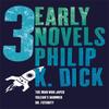 Three Early Novels by Philip K Dick Paperback Book 9780575133051