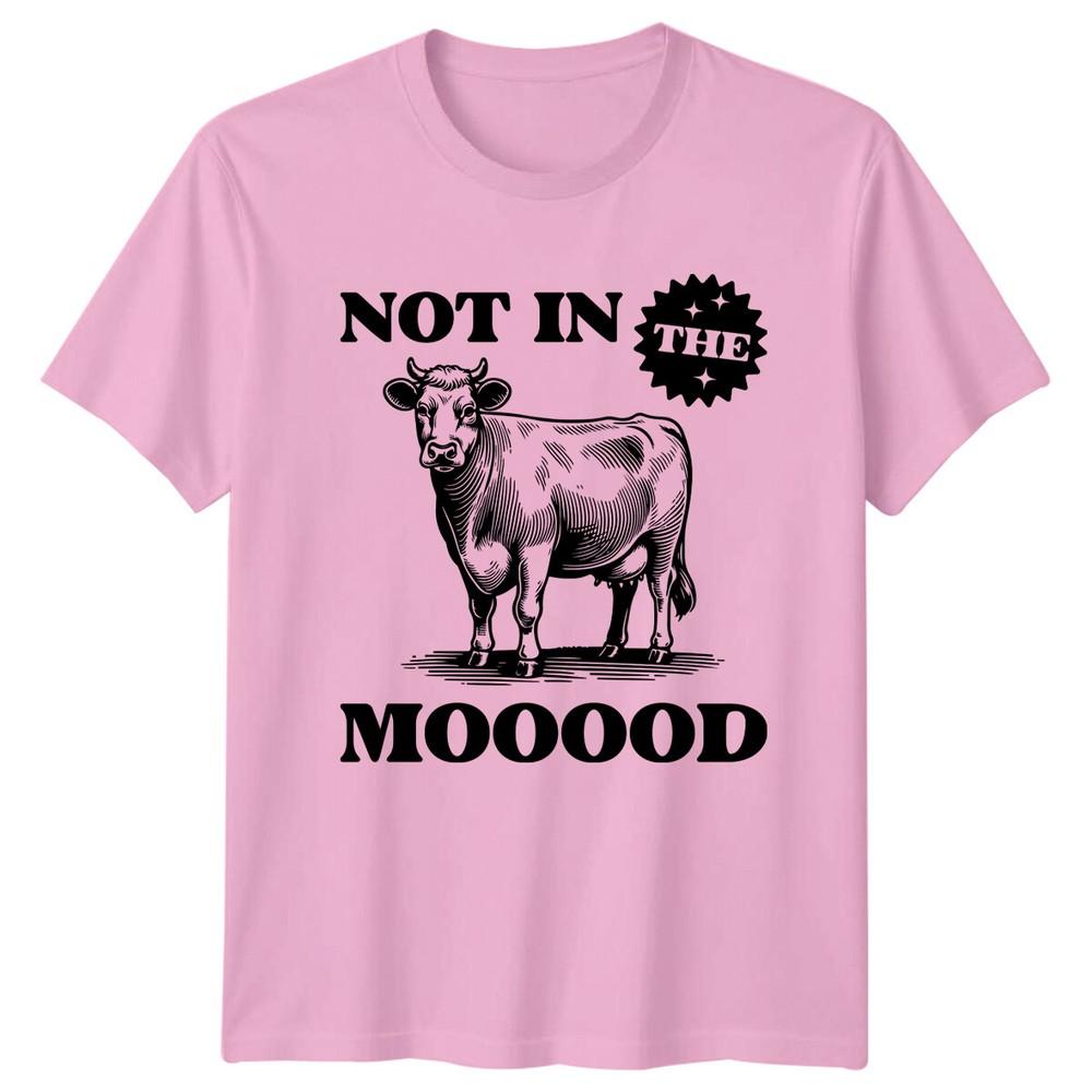 Not In The MOOOOD Cow Graphic Sarcastic Humor Adult TShirt