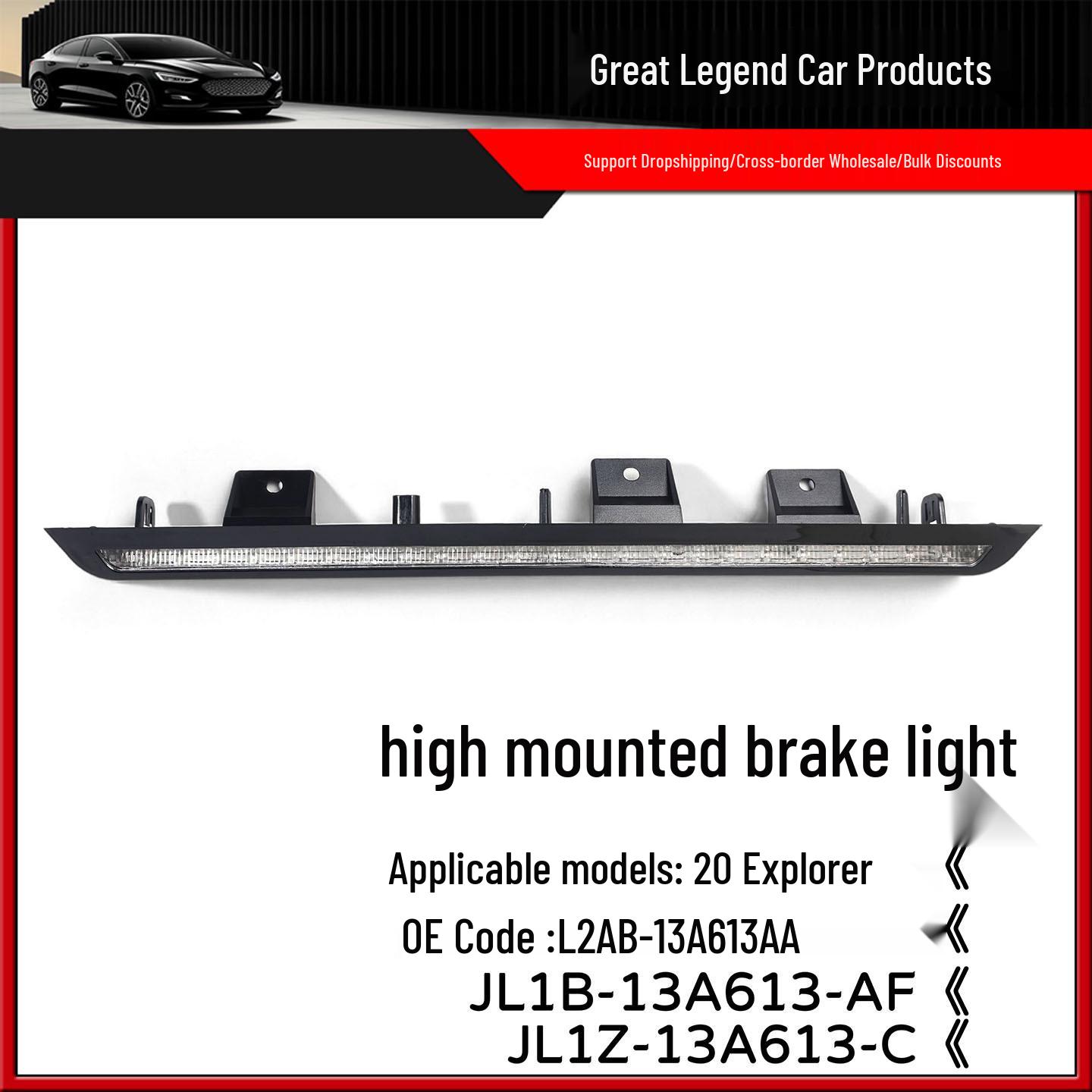 

High-Mounted Brake Light for 2020 Explorer JL1B13A613AF/L2AB13A613AA Standard