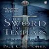 The Sword of the Templars by Paul Christopher Paperback Book 9780241951156