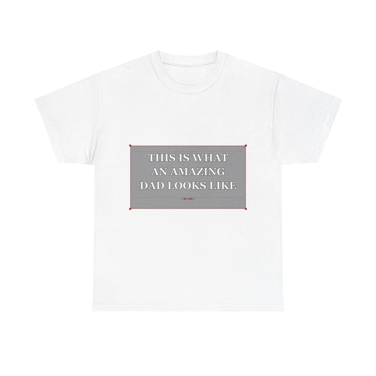 This Is What An Amazing Dad Looks Like - Funny T-Shirt Gift L