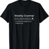 Awesome Worship Drummer Definition For A Christian Musician T-Shirt