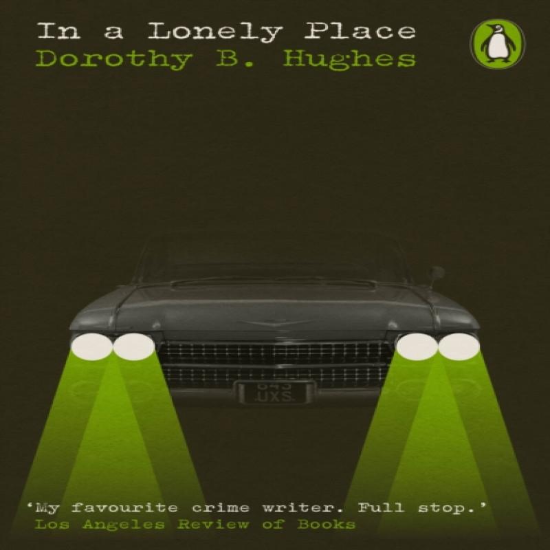 In a Lonely Place by Dorothy B. Hughes Paperback Book 9780241639184