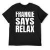 Frankie Says Relax T-Shirt Hippie Clothes Oversized Vintage T Shirts T Shirts for Men Graphic
