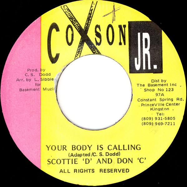 

7inch Record SCOTTIE D DON C Your Body Is Calling Version NONE Coxson Jr. Jamaica Reggae Ska Dub Used
