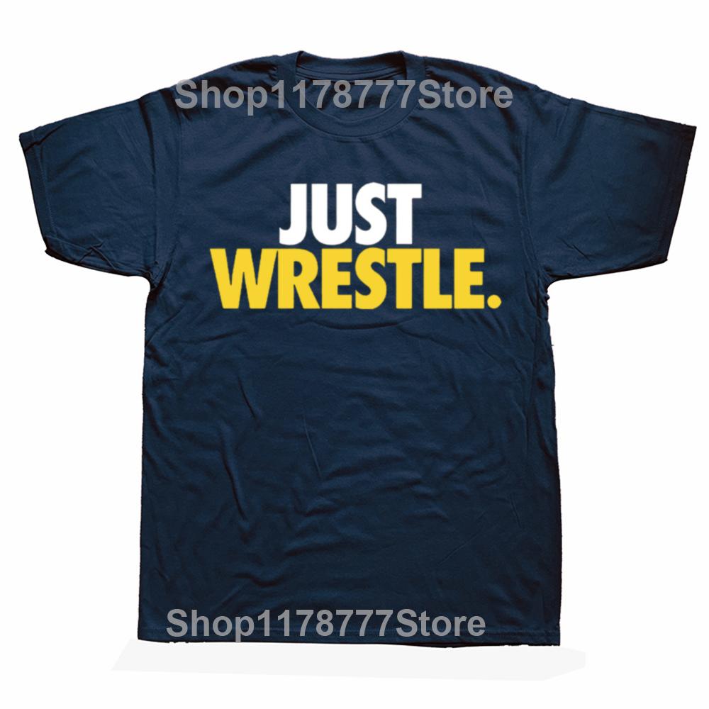 Funny Just Wrestle Adult Graphic Tshirts Unisex Womens Fashion Casual Tshirt 100 Cotton Loose Oversized Wrestling T Shirt S