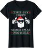 This Guy Loves Christmas Movies Xmas Movies Ladies' Crewneck T-Shirt Unisex T-Shirt