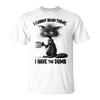 I Cannot Brain Today I Have The Dumb Cat For Women T-Shirt