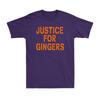 Justice Pour les Rouquins Saying Drôle Nouveauté Vintage Unisexe T-shirt en Coton