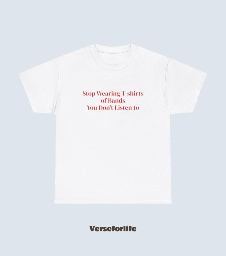 Sarcastic Band Tee | Stop Wearing T-Shirt and kids tshirts You Don't Listen To Shirt and kids tshirt