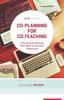 The Co-Planning for Co-Teaching : Time-Saving Routines That Work In Inclusive Classrooms Book