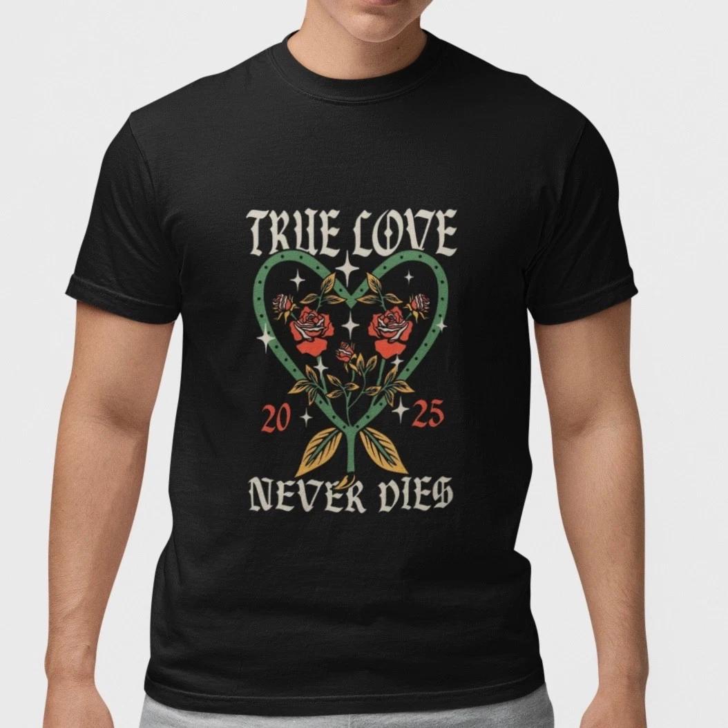 

True Love Never Dies Shirt Vintage Tattoo Heart Roses 2025 Graphic Tee S