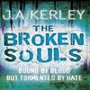 The Broken Souls by J. A. Kerley Paperback Book 9780007342310