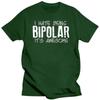 I Hate Being Bipolar Its Awesome Funny Disorder Pshycology T Shirts Graphic Cotton Streetwear Birthday Gifts Summer T-shirt Men